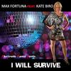 I Will Survive (Kick the Bass Remix) - max Fortuna