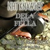 Bring the Real Back (Explicit) - Dela the Fella&Nht Knawley