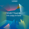 I'm Crazy in Love (English Version) - DJ Project&Giulia&Giuseppe Handke&Giulia Anghelescu&Ovidiu Florea