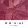 Bring The Funk (Original Mix) - ZTN&Danny K