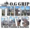 Them Days(feat. Scarface & Jack Freeman) - OG Grip&Scarface&Jack Freeman