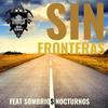 Sin Fronteras (Explicit) - Mr Nigga&Sombrios Nocturnos