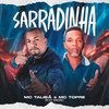 Sarradinha (Explicit) - Ricky Ribeiro&Mc Talibã&Mc Topre