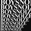 Kill the Kid - Boys Noize