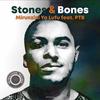 Mirunzini Ya Lufu - Stones & Bones
