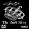 The Last King (Explicit) - Nytelife