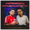 Automotivo - Senta Senta vs Vuk Vuk (Explicit) - DJ Gu Beat&DJ FEBA MDM