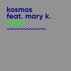 Codo (Extended Mix) - Kosmos&Mary K.