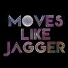 Moves Like Jagger (Maroon 5 & Christina Aguilera Tribute) - DJ ADAM