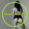 Bouncing (Original Mix) - Fakdem