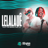 Lelalauê (Explicit) - Kleyton Senna&MC Lil