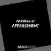 Appeasement (Original Mix) - Maxwell Di