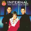 Your Crown (feat. Xenia) (Club Mix) - Infernal&Xenia