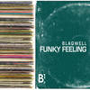 Funky Feeling (Extended Mix) - Blaqwell