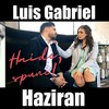 Haide spune - Luis Gabriel&Haziran