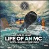 Life Of An Mc (Explicit) - MC Shabba D&Swifta&Mc Endo&Tanz&Krusty&Chunky Bizzle&Higher Level