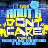 Don't Care (The Sneekers Remix) - Aout6&The Sneekers