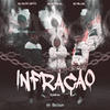 Infração (Explicit) - Mc Nathan ZK&MC Willian&DJ Guh Mix&MC RN do Capão