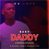 Baby Dady(feat. King Manzhe & Topcha Noula) (Explicit) - Da Lova&King Manzhe&Topcha noula