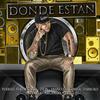 Donde Estan(feat. Big Boy, Zion, Franco El Gorila, Farruko, Jalvarez, Arcangel & Luig21+) (Explicit) - Perreke&Big Boy&Zion&Franco El Gorila&Farruko&Jalvarez&Arcangel&Luig21+