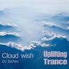 Cloud wish - DJ Se7en