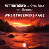 When The Rivers Rage (Dub Mix) - Maratone&Cyril Ryaz&Emoiryah