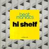 Hi Shelf (The Kinetic Movement Low Remix) - Beat Maniacs