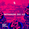 Ritmada do 12 (Explicit) - MC Celo BK&DJ RUIVA&Dj Biel Divulga
