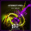 My ** (Original Mix|Explicit) - Stereotypes