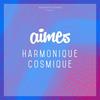 Harmonique Cosmique (Disco Version) - Aimes