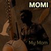 My Mom - Momi