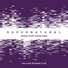 Supernatural (Shikari Sound System Remix) - The Slow Readers Club&Shikari Sound System&Aaron Starkie&Kurtis Starkie&David Whitworth&James Ryan