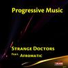 Progressive Music(El Najib & Kaitunes) (Explicit) - Strange Doctors