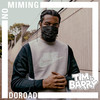 DoRoad - No Miming (Explicit) - Tim & Barry&DoRoad