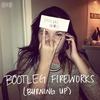 Bootleg Fireworks (Burning Up) - Original Mix - Dillon Francis