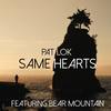 Same Hearts (Ride The Universe Remix) - Pat Lok&Bear Mountain&Ride the Universe