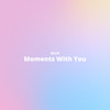 Moments(Intro) - !Rick!