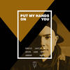 Put My Hands on You (Dub Mix) - GRECO (NYC)&Urvin June&Jeremy Ward