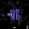 Heard Me (Explicit) - Thirty2