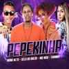 Pepekinha(feat. Thammy) (Explicit) - Mano Neto&Selo do Brega&MC Nick