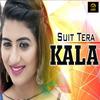 Suit Tera Kala - Somvir Kathurwal