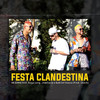 Festa Clandestina (Explicit) - Ak Trovão Gang&Jow Caslu&Gabriel Sousa&Guga Lang