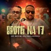 Brotei Na 17 (Explicit) - Mc Bone&Dj Eduardo da Favela do Pó