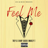 Feel Me - Trey G&BABY CiSCO&Marley T