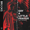 Say A Little Prayer - Brooks&Gia Koka