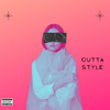 OUTTA STYLE (Explicit) - Kevin Wolfe&Ca$hRx