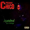 F*** Wit Us (feat. Sleepy G) (Explicit) - Feddi Chico&Sleepy G