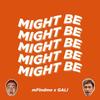 Might Be - GALI&mFindme