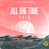 All the Time(Eu Tenho Medo) - Ralk&DJ Ivis&Lucas Medeiros&Wynnie Nogueira
