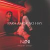 Para Amor No Hay (Explicit) - Nani
